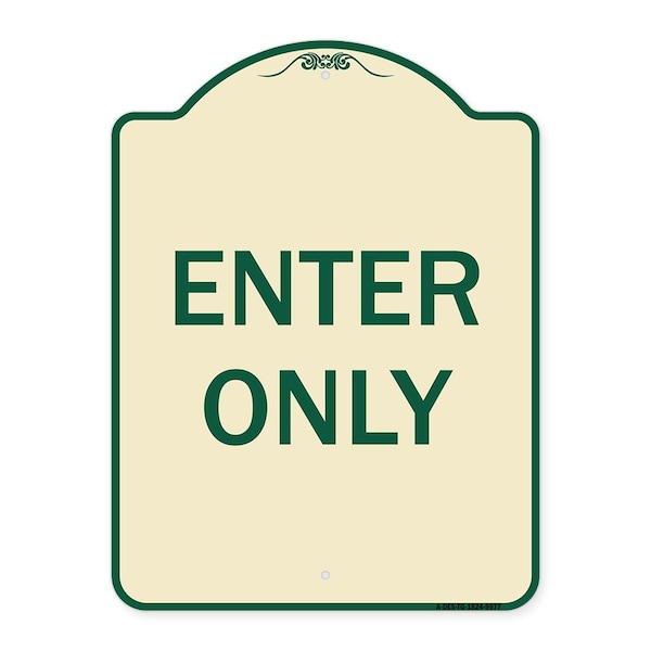 Signmission Designer Series Sign-Enter Only, Tan & Green Heavy-Gauge Aluminum, 24" x 18", TG-1824-9977 A-DES-TG-1824-9977 - main